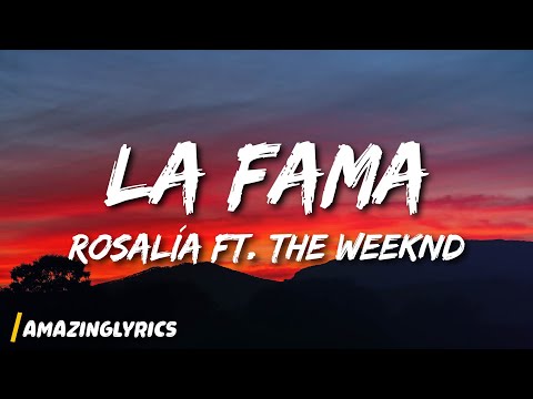 ROSALÍA - LA FAMA feat. The Weeknd