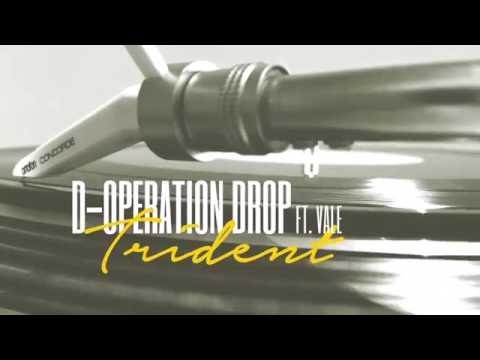 D-Operation Drop ft. Vale - Trident