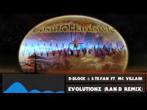 D-Block & S-Te-Fan Ft. MC Villain - Evolutionz (Ran-D Remix) [FULL VERSION] + [HD] + [320kbps]