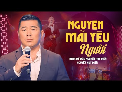 Nguyện mãi yêu người - Nguyễn Huy Điền