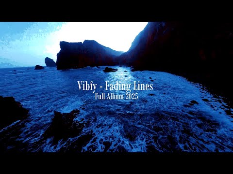 Vibfy - Fading Lines (DJ Set) | Full Album 2025