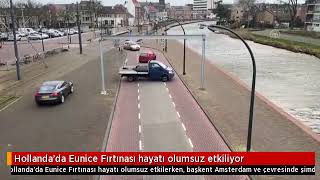 Hollanda'da Eunice Fırtınası 4 can aldı