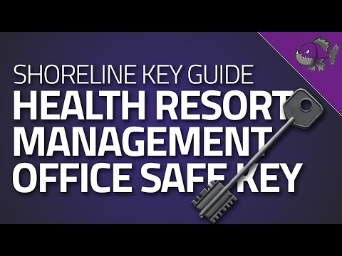 Health Resort Management Office Safe Key - Key Guide - Escape From Tarkov