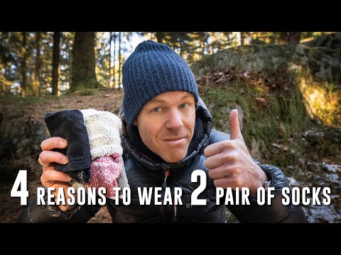 Why You should wear 2 pair of SOCKS outdoors! 4 Main reasons!