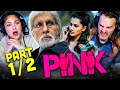 PINK Movie Reaction Part 1/2! | Amitabh Bachchan | Taapsee Pannu | Vijay Varma