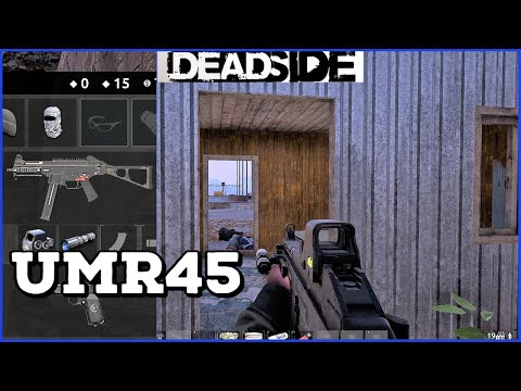 Steam Community :: Video :: DEADSIDE | Using UMR45 Only | Weapon ...
