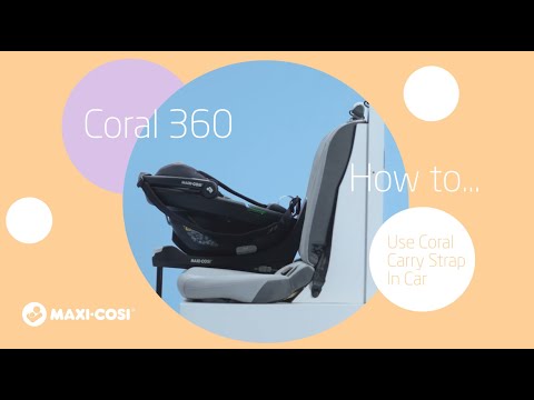 Maxi-Cosi Coral 360 - Jak używać paska do noszenia w samochodzie