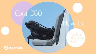 How to use the Coral 360 carry strap in the car