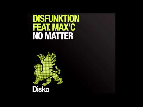 Disfunktion ft. Max C - No Matter