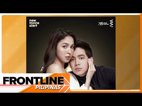 Movie alert ng Star Cinema, Viva Films, para umano sa reunion film ng JoshLia Frontline Pilipinas