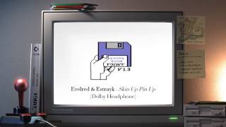 Amiga music: Evelred &amp; Estrayk - Skin Up Pin Up (Dolby Headphone)