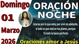 Oración de la noche de hoy Domingo 01 de marzo de 2026 -Isaías 43:2