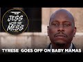 Tyrese Goes Off On Baby Mamas Freeloading, Eva Marcille Addresses Weight Loss Rumors + More