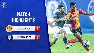 Highlights - SC East Bengal vs Mumbai City FC - Match 52 | Hero ISL 2021-22