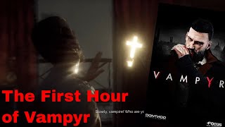 Vampyr - The First Hour Gameplay