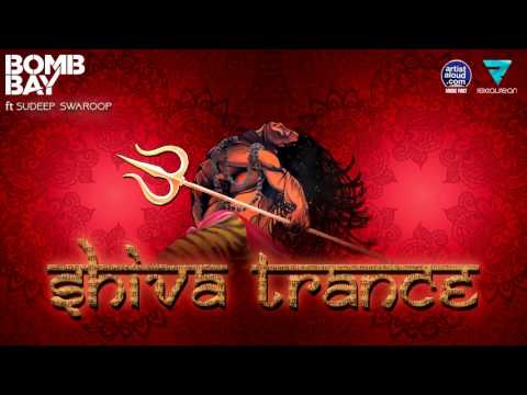 Shiva Trance | Bomb Bay Ft Sudeep Swaroop