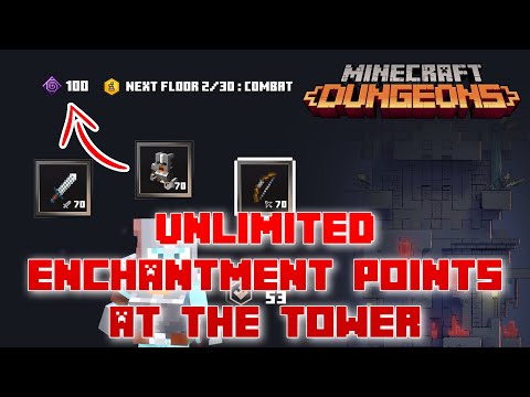 Unlimited Enchantment Point At The Tower, Max Enchantment At Floor 2! Minecraft Dungeons