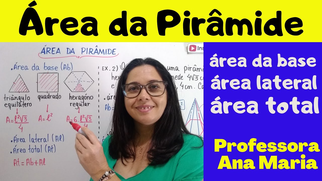 Área da Pirâmide (área da base, lateral e total)