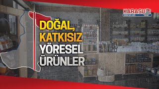 Karasu'nun doğal, katkısız, yöresel ve organik ürün mağazası