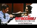 Ennio Morricone - Machine Gun McCain - Gli Intoccabili (Full Soundtrack) - EnnioMorriconeVEVO Ennio Morricone - Machine Gun McCain - Gli Intoccabili (Full Soundtrack)