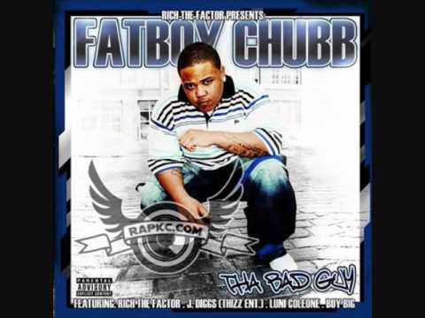 Fatboy Chubb ft. Rich The Factor - Bad Guys
