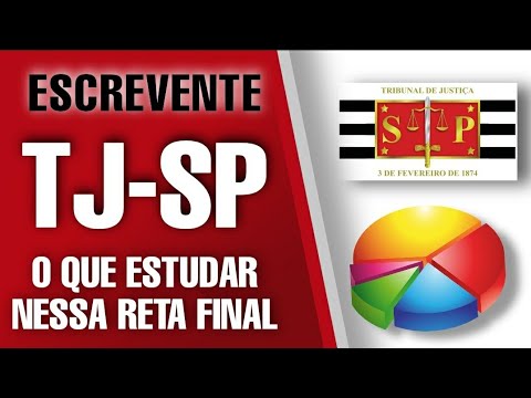Escrevente TJ SP: o que você deve estudar (RETA FINAL 2021)