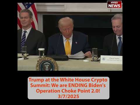 Trump Hosts White House Crypto Summit: Strategic Bitcoin Reserve Created; 'Ending Biden's Choke Point 2.0'