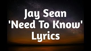 Jay Sean - Need To Know (Lyrics)🎵