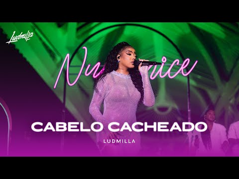 Ludmilla - Cabelo Cacheado | Numanice #2 Ao Vivo