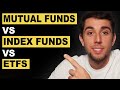 Mutual Funds vs Index Funds vs ETFs | Ultimate Guide