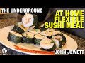 The Underground: John Jewett's At-Home Flexible Sushi Meal