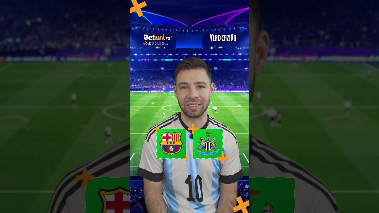 Cote Pariuri Barcelona vs Newcastle