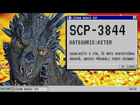 SCP-3844 ⋮ Jak zadržet draka ⋮ Keter 🔴 [ SCP CZ ]