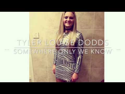 Tyler Louise Dodds - Lily Allen Somewhere Only We Know Cover