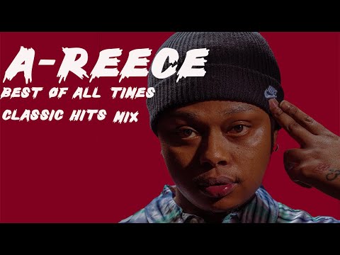 A-REECE best of all time classic greatest hits - Mixed by Dj Webaba