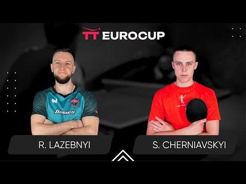 11:35 Ruslan Lazebnyi - Serhii Cherniavskyi 05.05.2024 TT Euro.Cup Ukraine Star. TABLE 3