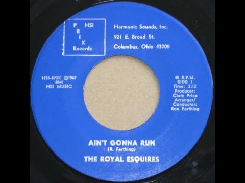 THE ROYAL ESQUIRES ~ AIN´T GONNA RUN  1969