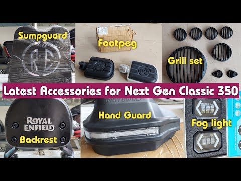 Latest accessories for next gen classic 350 ll Grill set, Sump guard, Seat cover, Foot-pegs, Lights