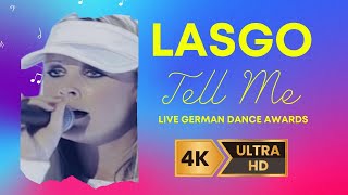 Lasgo - Tell Me (Live) 4K