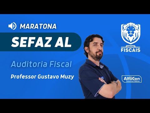Aula de Auditoria Fiscal - Maratona SEFAZ AL - AlfaCon