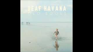 03 - Everybody's Dancing and I want to die - Deaf Havana - Old Souls