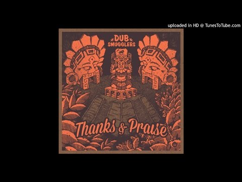 DSSS0002 - Dub Smugglers - Rasta Praise ft. Kuntri Ranks