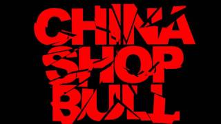 Sandblaster - China Shop Bull