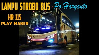 Mantapnya Lampu strobo bus Po.Haryanto HR 115 play maker Mantapnya Lampu strobo bus Po.Haryanto HR 115 play maker