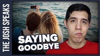 How To Say Goodbye to a Friend You’ll Never See Again