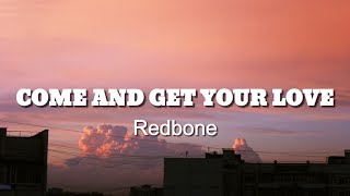 Download lagu Redbone - Come and Get Your Love (Lirik dan Terjemahan) mp3 Download lagu Redbone - Come and Get Your Love (Lirik dan Terjemahan) mp3