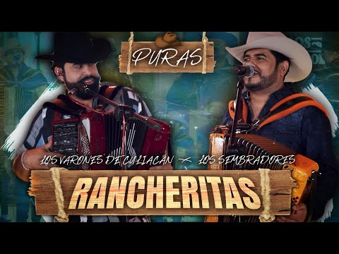 Puras Rancheritas - Los Varones De Culiacán Ft. Los Sembradores - (En Vivo)
