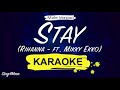 Rihanna - ft. Mikky Ekko - Stay (Karaoke Piano) Male Version-2