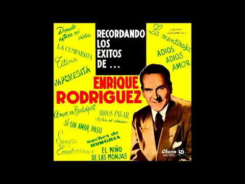 Enrique Rodriguez - Que lo sepa el mundo entero (canta Armando Moreno)