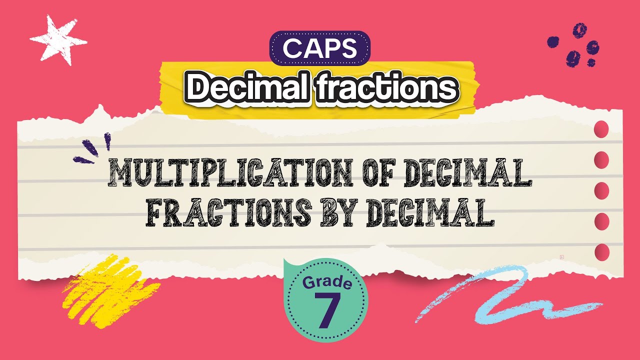 Multiplication of Decimal Fractions by Decimal Fractions